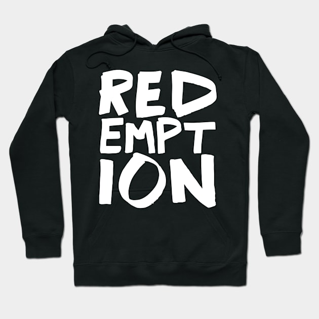 Redemption Hoodie by WordFandom